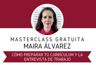 Masterclass online sobre Cómo preparar tu Currículum y la Entrevista de Trabajo | Mayo 2024